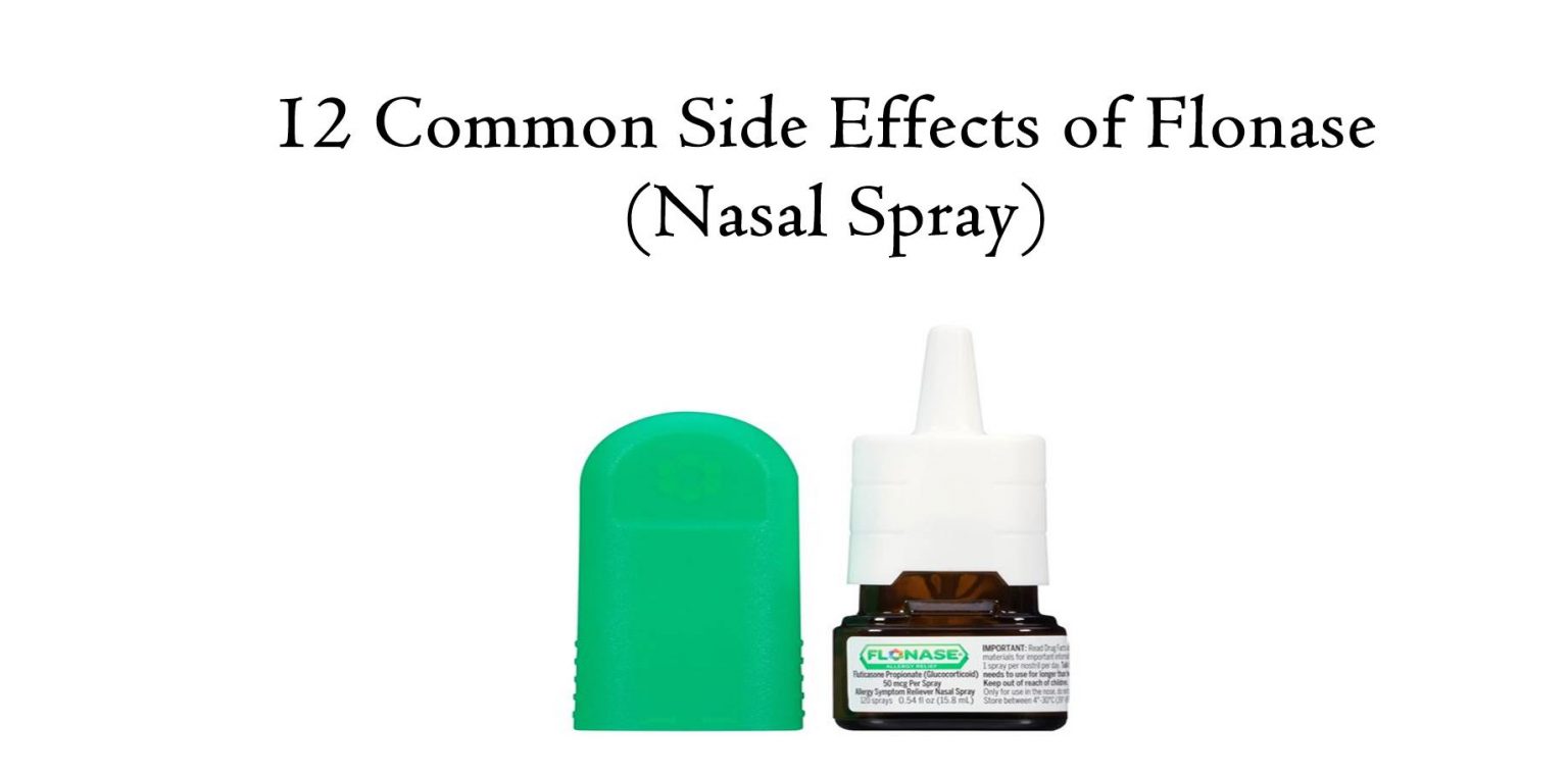 Flonase (Nasal Spray) 】 12 Common Side Effects