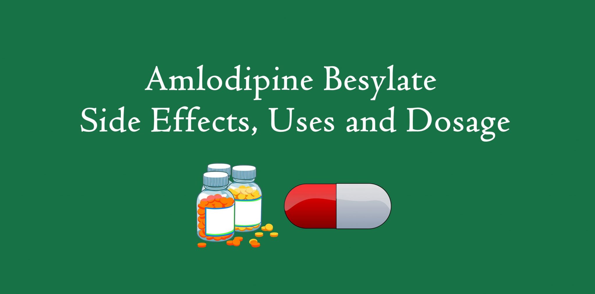  Amlodipine Besylate Side Effects Dosage Uses