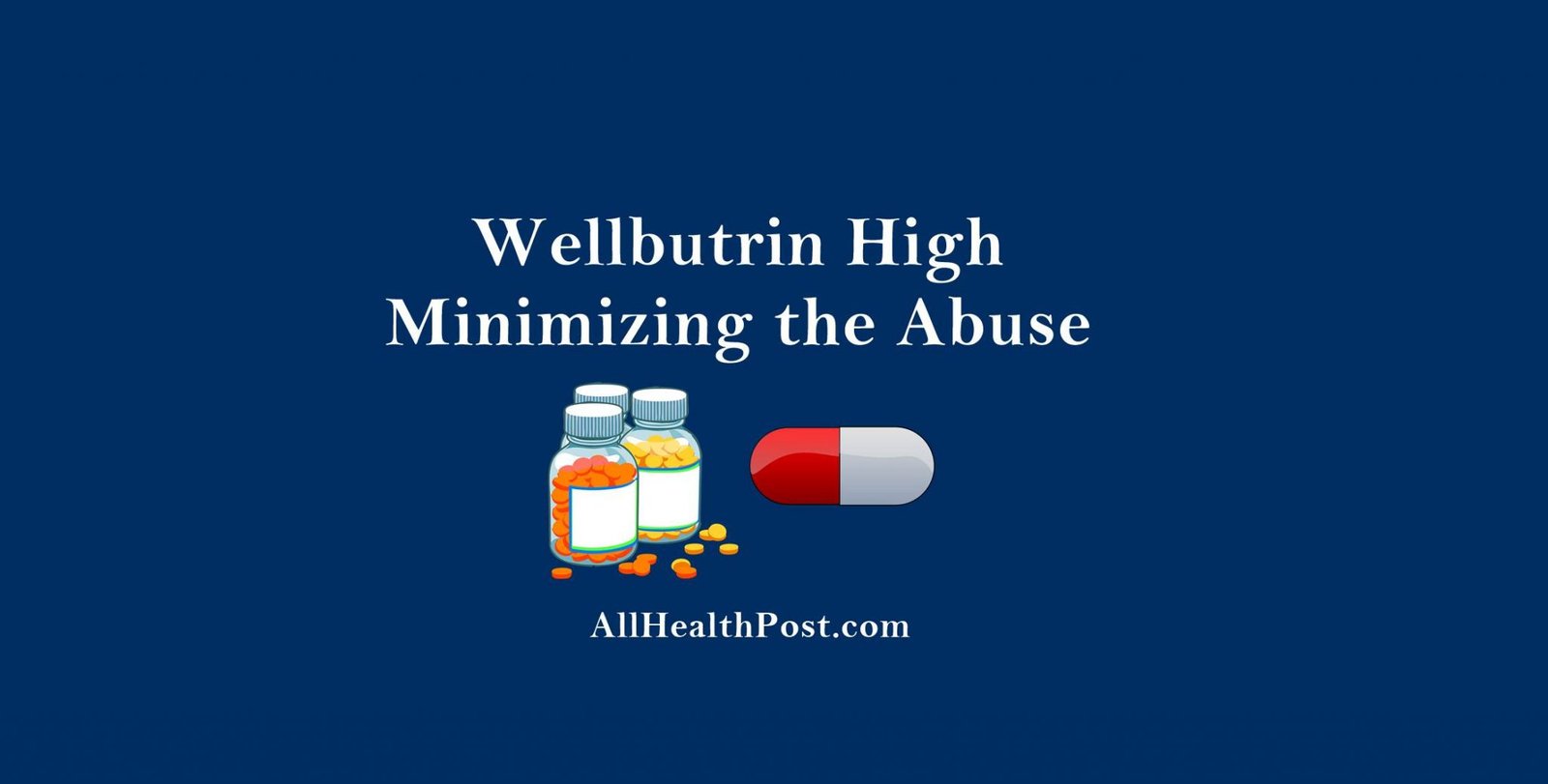 Wellbutrin High: Minimizing the Abuse