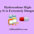 Hydrocodone High – Why It is Extremely Dangerous