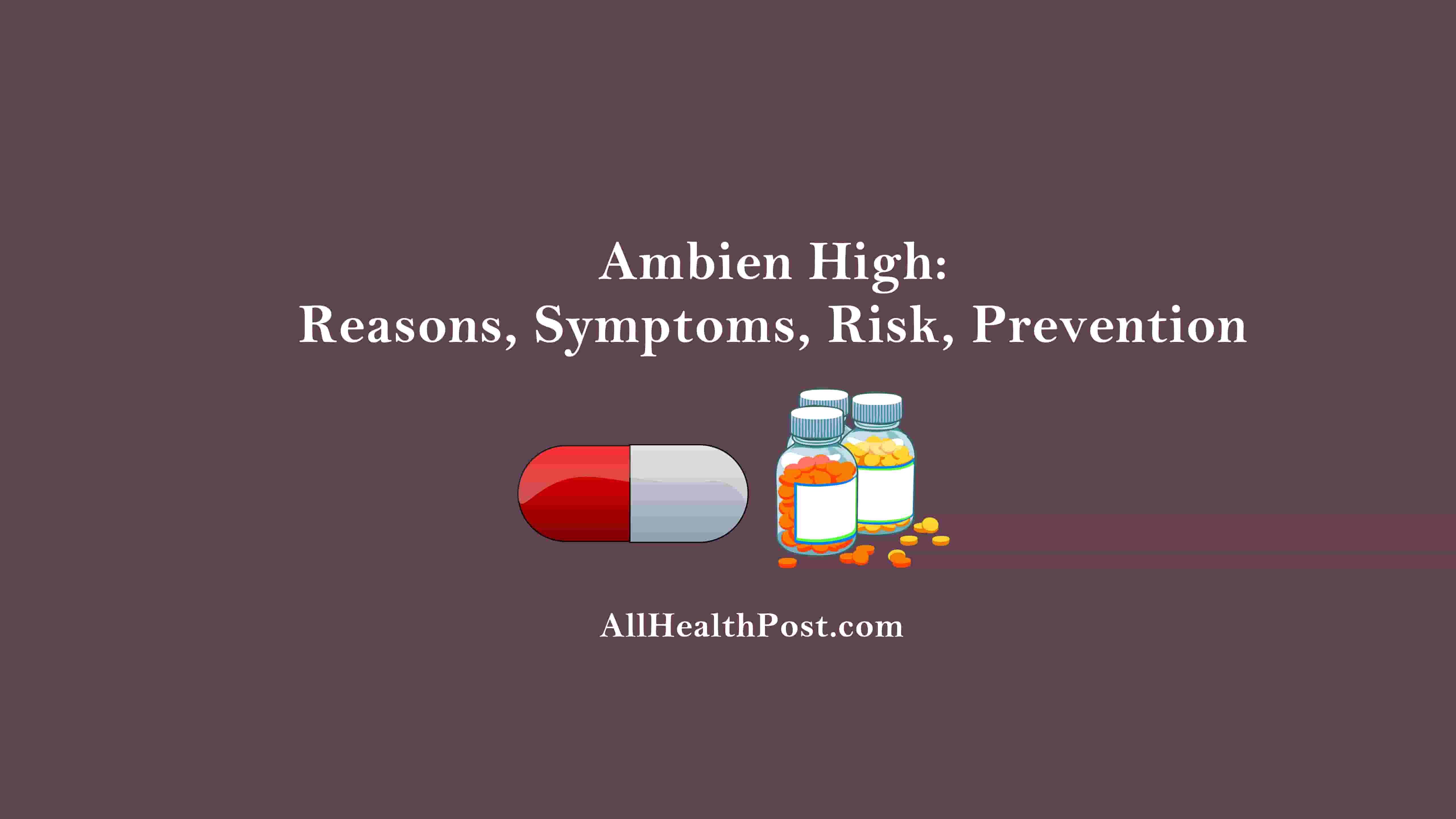 How To Intensify Ambien High